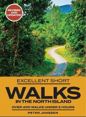Excellent Short Walks in the North Island by Peter Janssen - City Books & Lotto