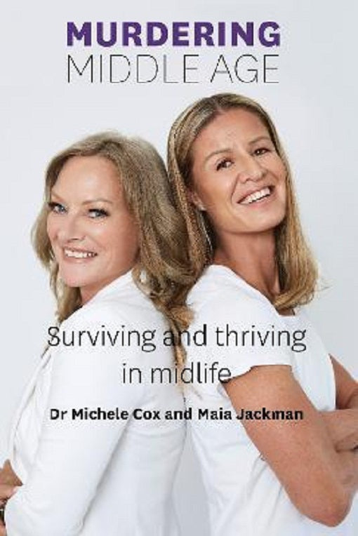 Murdering Middle Age Dr Michele Cox and Maia Jackman