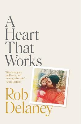 A Heart That Works Rob Delaney