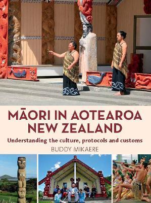 Maori in Aotearoa New Zealand Buddy Mikaere