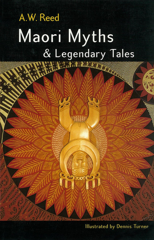 MAORI MYTHS & LEGENDARY TALES by A.W. Reed - City Books & Lotto