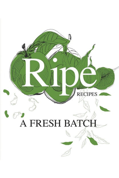 RIPE RECIPES 2: A FRESH BATCH by Ripe Deli - City Books & Lotto
