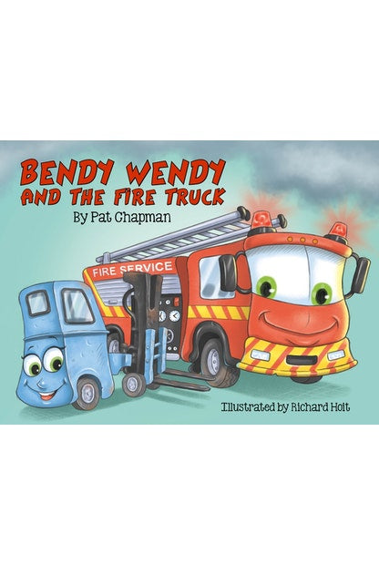 Bendy Wendy and the Fire Truck by Pat Chapman - City Books & Lotto