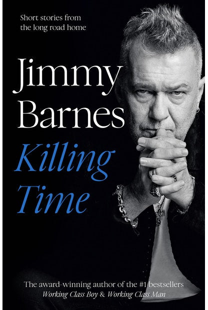 Killing Time by Jimmy Barnes - City Books & Lotto