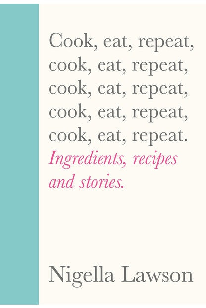 COOK EAT REPEAT by Nigella Lawson - City Books & Lotto