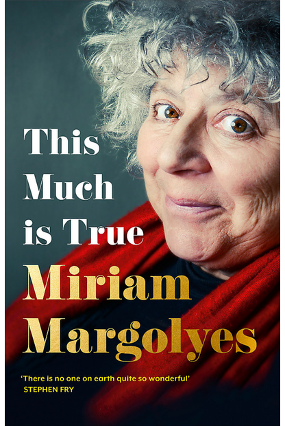 This Much is True Miriam Margolyes - City Books & Lotto