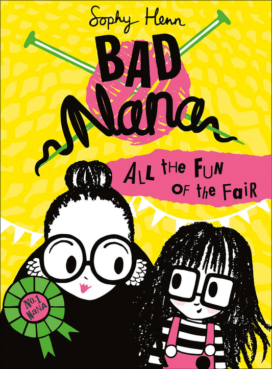 Bad Nana #2: All The Fun Of The Fair by Sophy Henn - City Books & Lotto