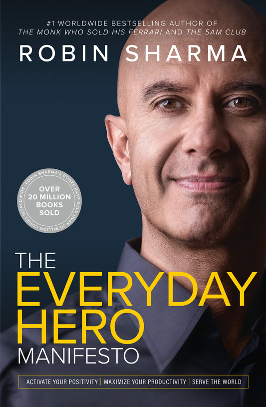 The Everyday Hero Manifesto by Robin Sharma - City Books & Lotto