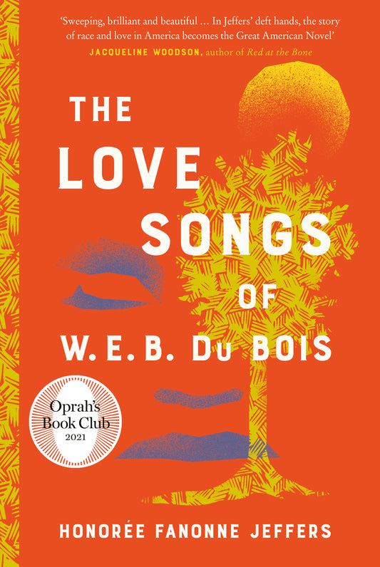 The Love Songs of W.E.B Du Bois Honorée Fanonne Jeffers - City Books & Lotto