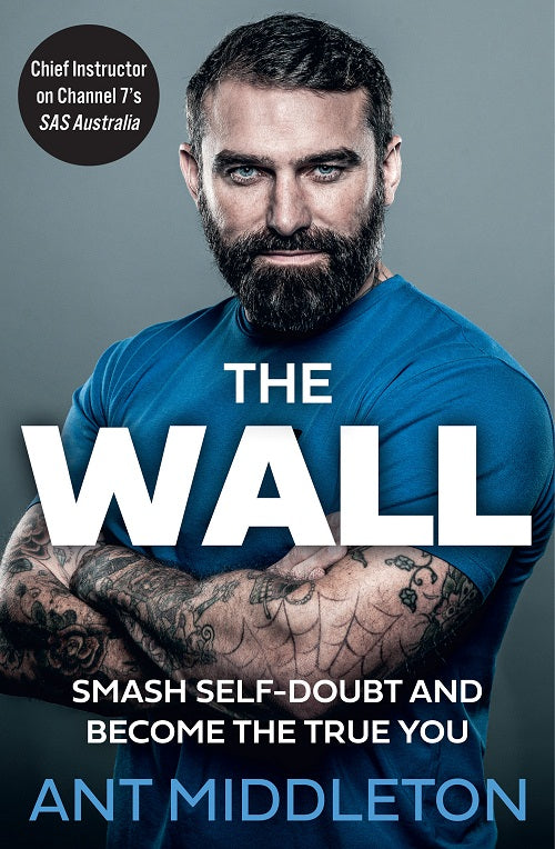 The Wall Smash Through and Become the True You Ant Middleton
