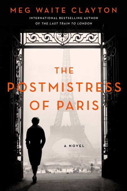 The Postmistress Of Paris: A Novel Meg Waite Clayton - City Books & Lotto