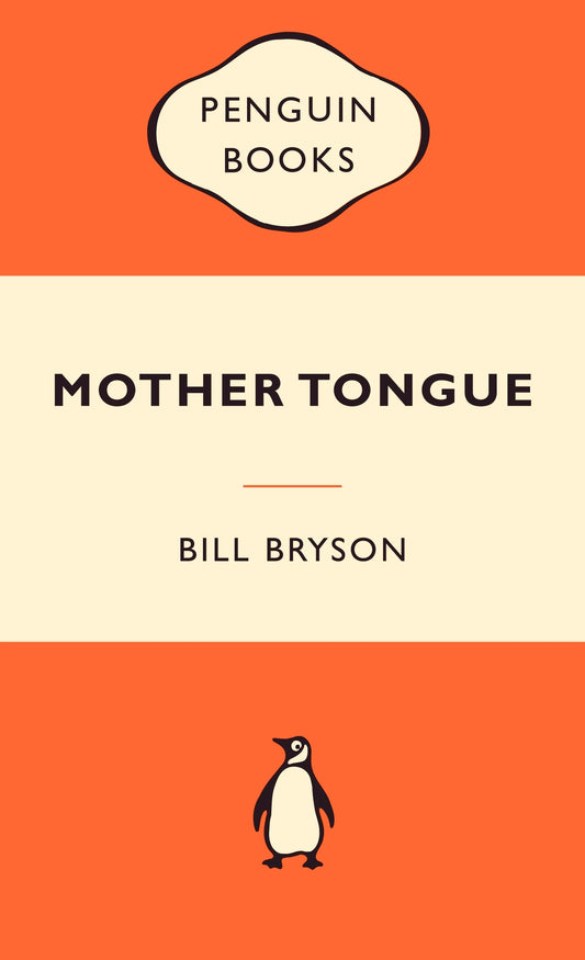 Mother Tongue Bill Bryson