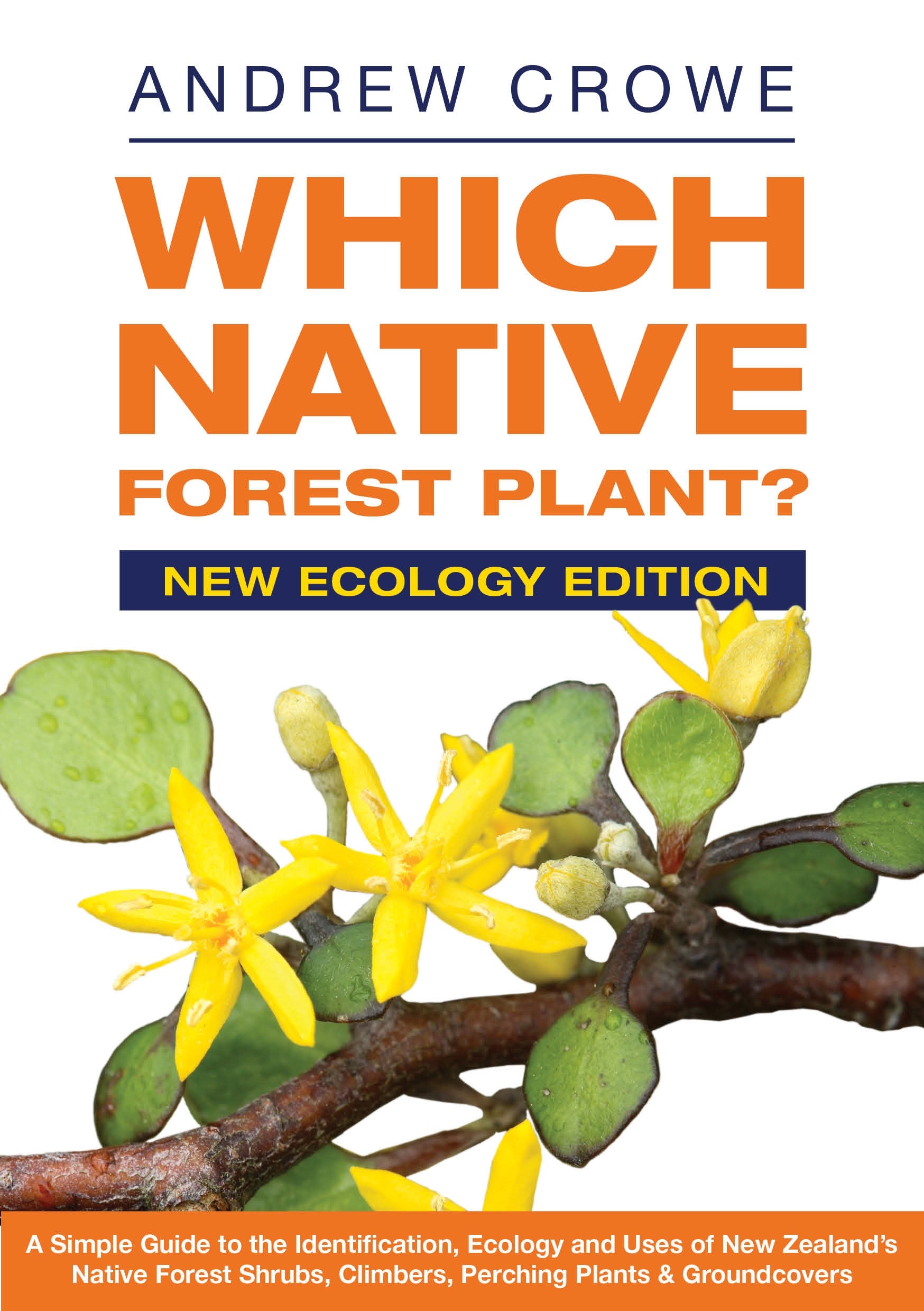 Which Native Forest Plant? Andrew Crowe - City Books & Lotto