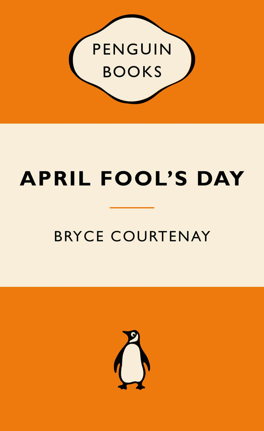 April Fool's Day Bryce Courtenay