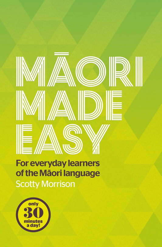 Maori Made Easy by Scotty Morrison - City Books & Lotto
