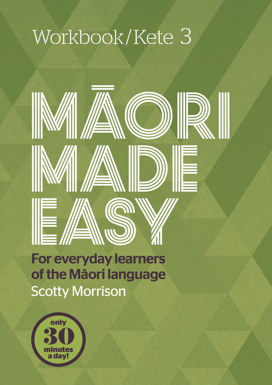 Maori Made Easy Workbook 3/Kete 3 Scotty Morrison - City Books & Lotto