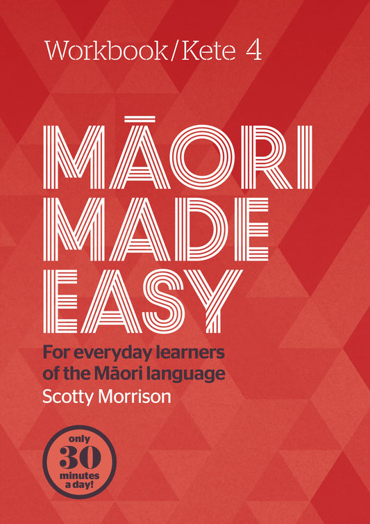 Maori Made Easy Workbook 4/Kete 4 Scotty Morrison - City Books & Lotto