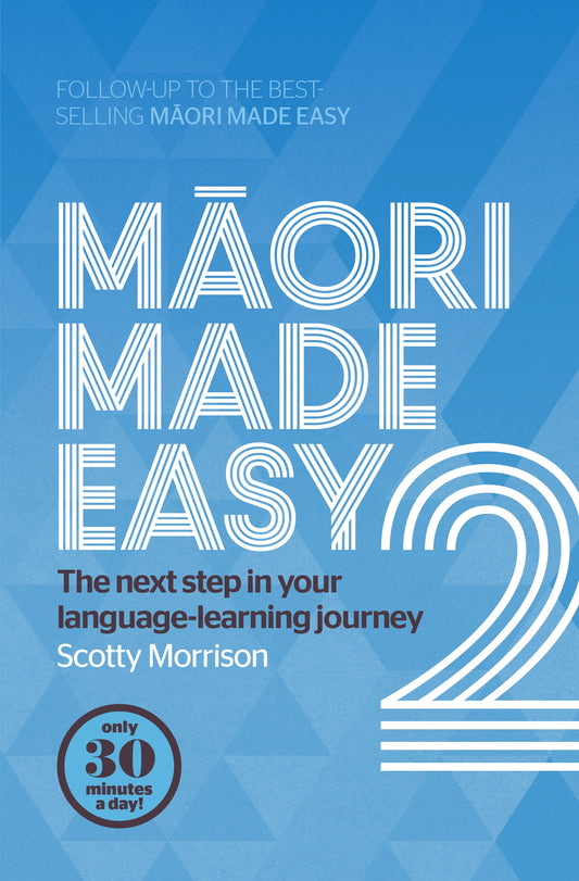 MAORI MADE EASY 2 by Scotty Morrison - City Books & Lotto