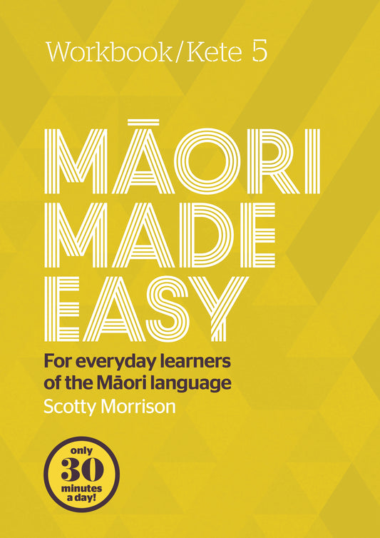 Maori Made Easy Workbook 5/Kete 5 Scotty Morrison - City Books & Lotto
