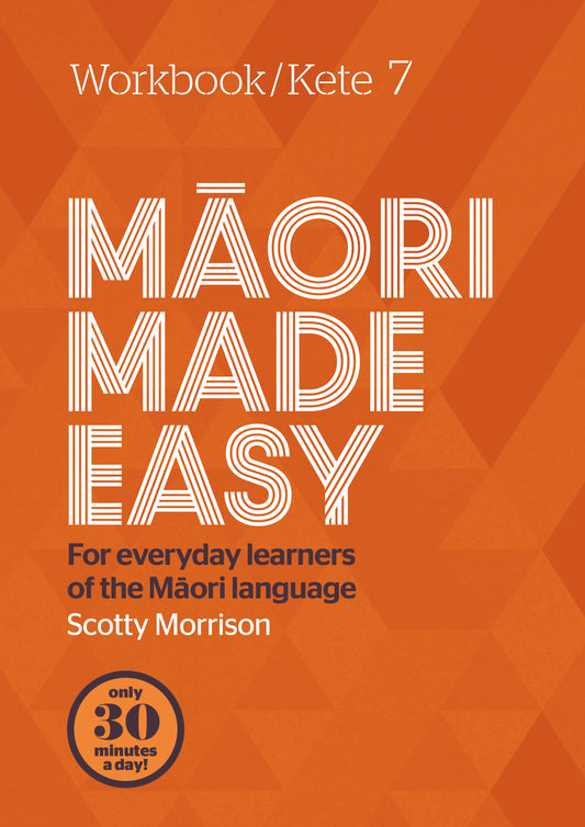 Maori Made Easy Workbook 7/Kete 7 Scotty Morrison - City Books & Lotto