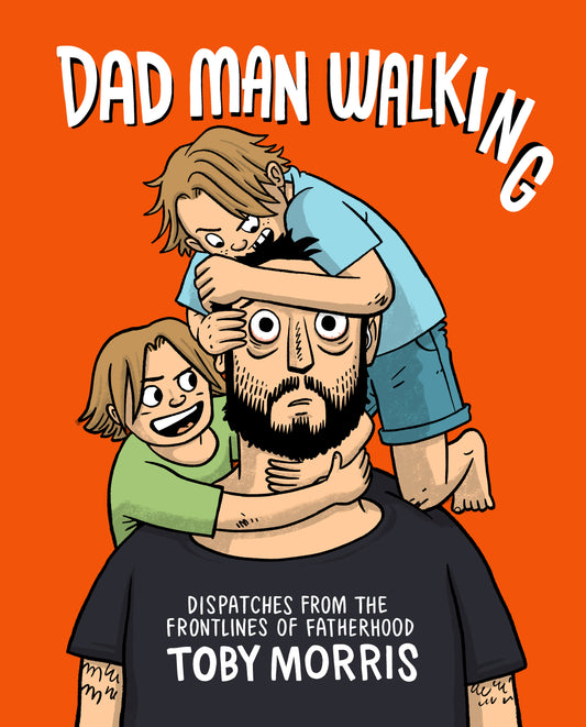 Dad Man Walking by Toby Morris - City Books & Lotto