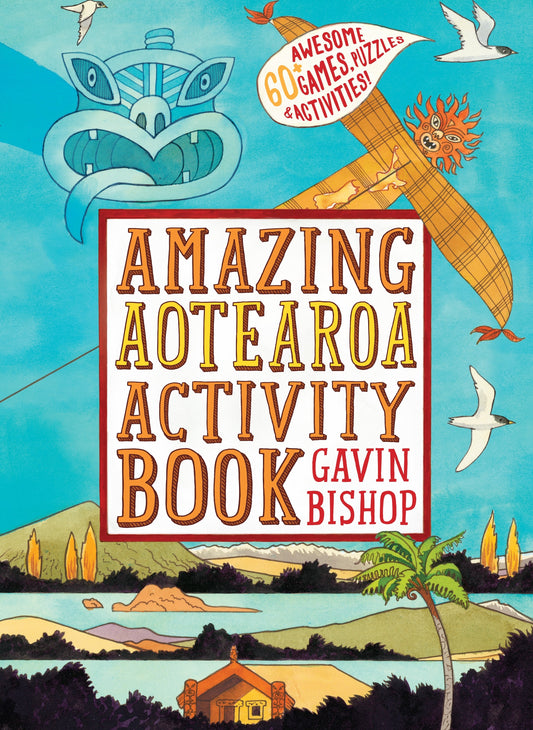 Amazing Aotearoa Activity Book by Gavin Bishop - City Books & Lotto