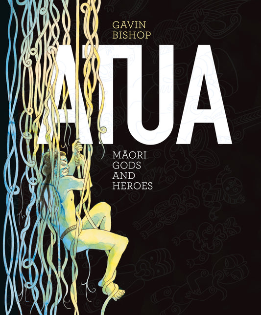 Atua Maori Gods and Heroes by Gavin Bishop - City Books & Lotto