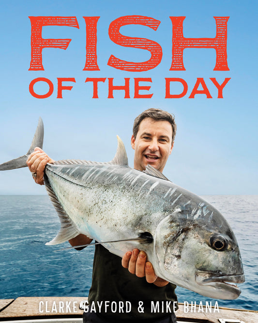 Fish Of The Day by Clarke Gayford & Mike Bhana - City Books & Lotto