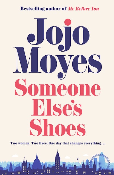 Someone Else's Shoes Jojo Moyes