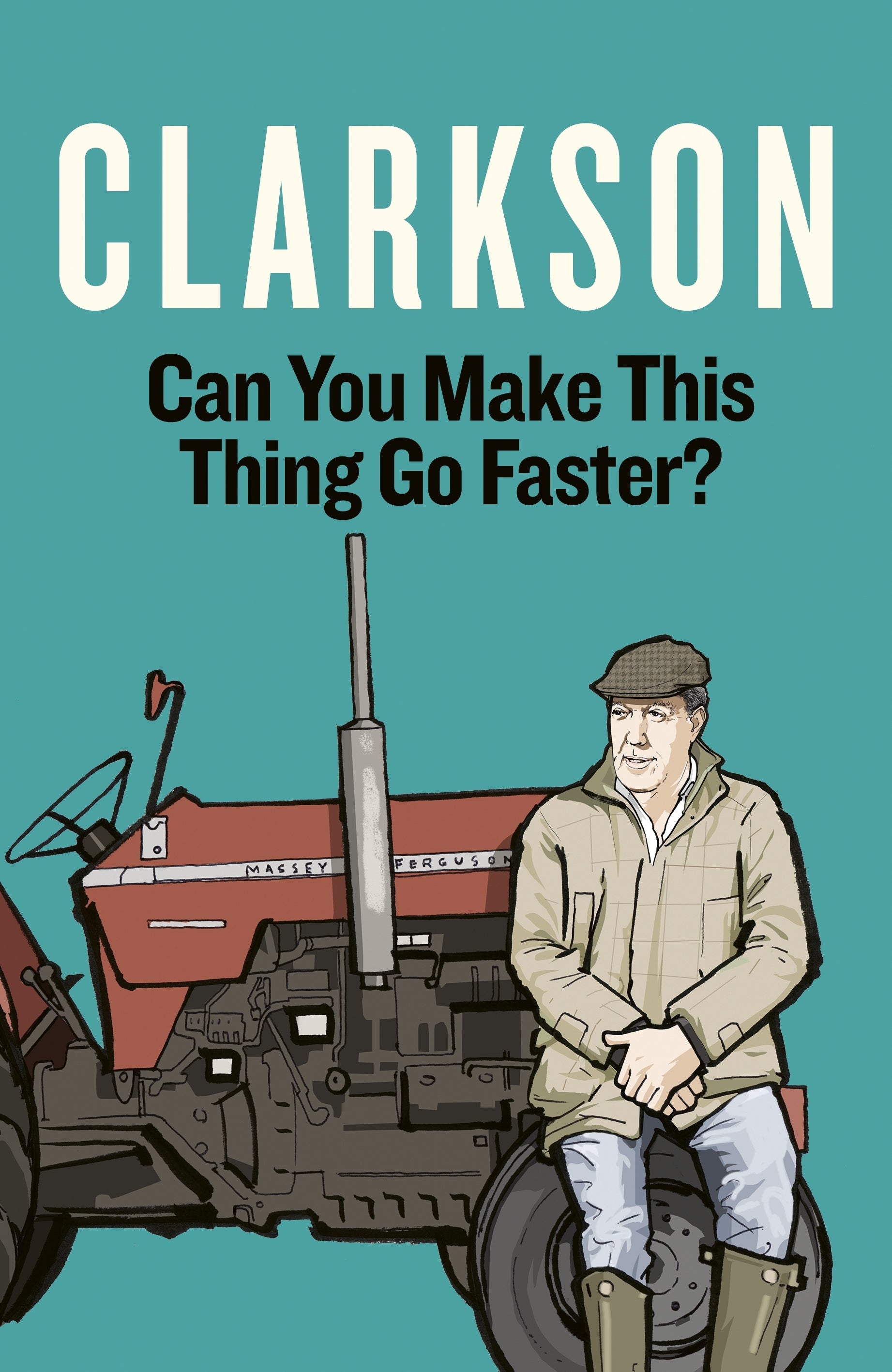 Can You Make This Thing Go Faster by Jeremy Clarkson - City Books & Lotto