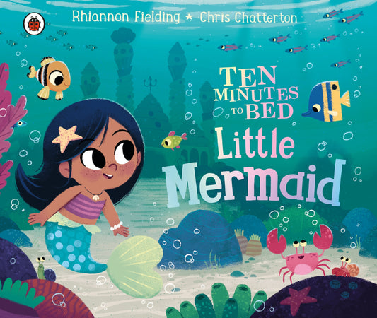Ten Minutes to Bed: Little Mermaid by Rhiannon Fielding Chris Chatterton - City Books & Lotto