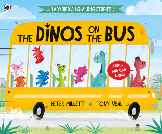 The Dinos on the Bus by Peter Millett and Tony Neal - City Books & Lotto