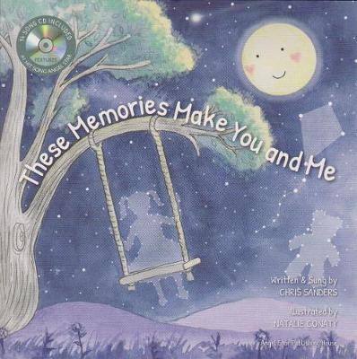 These Memories Make You and Me by Chris Sanders - City Books & Lotto