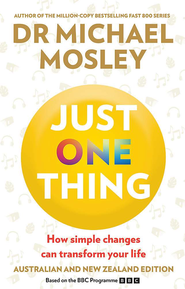 Just One Thing Michael Mosley