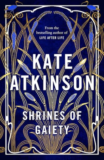 Shrines of Gaiety Kate Atkinson