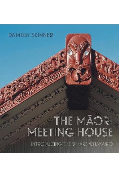 MAORI MEETING HOUSE by Damian Skinner - City Books & Lotto