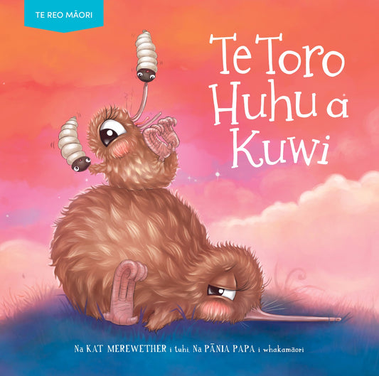 Te Toro Huhu a Kuwi na Kat Merewether i tuhi na Pania Papa - City Books & Lotto