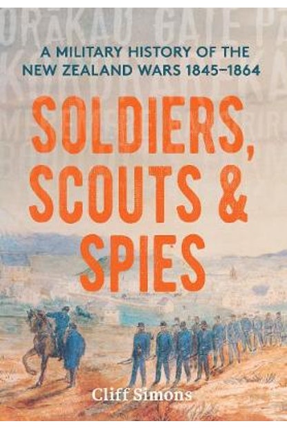 Soldiers Scouts & Spies by Cliff Simons - City Books & Lotto