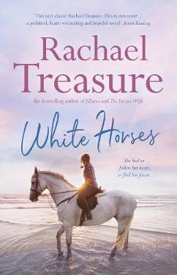 WHITE HORSES by Rachael Treasure - City Books & Lotto