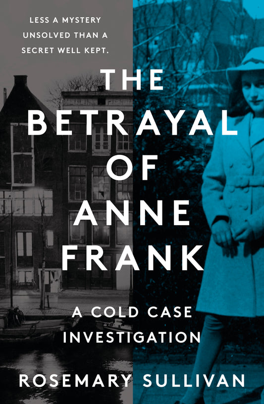 The Betrayal of Anne Frank: A Cold Case Investigation - City Books & Lotto