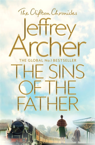 THE CLIFTON CHRONICLES #2: SINS OF THE FATHER by Jeffrey Archer - City Books & Lotto