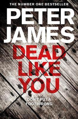 DEAD LIKE YOU by Peter James - City Books & Lotto