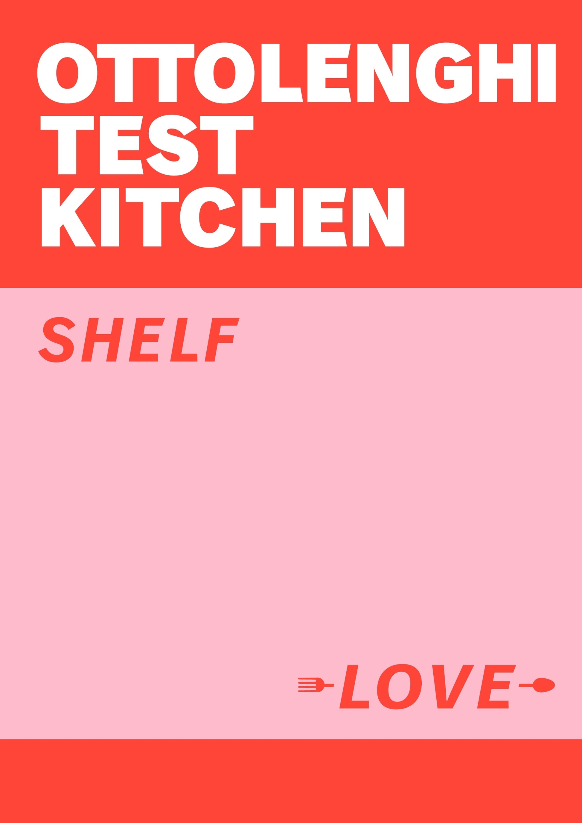 Ottolenghi Test Kitchen: Shelf Love Yotam Ottolenghi Noor Murad - City Books & Lotto