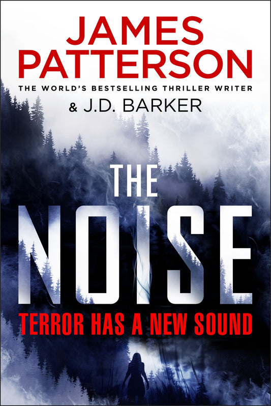 The Noise  by James Patterson and J.D. Barker - City Books & Lotto