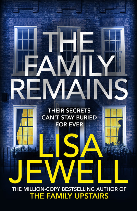 The Family Remains Lisa Jewell