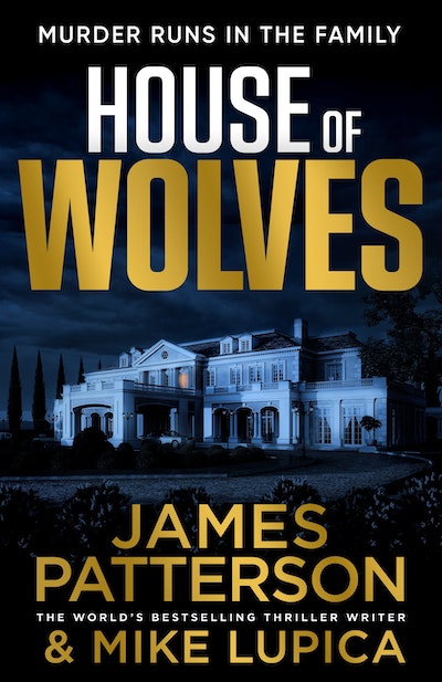 House of Wolves James Patterson