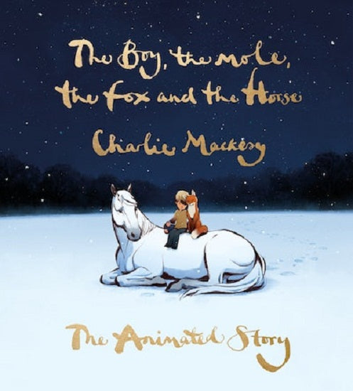The Boy The Mole The Fox and the Horse The Animated Story