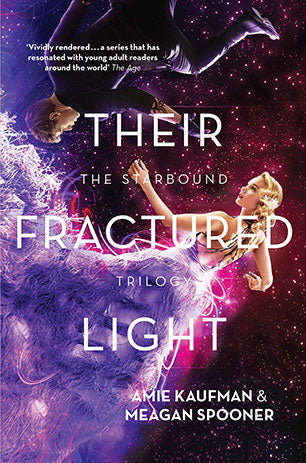 THEIR FRACTURED LIGHT by Amie Kaufman and Meagan Spooner - City Books & Lotto