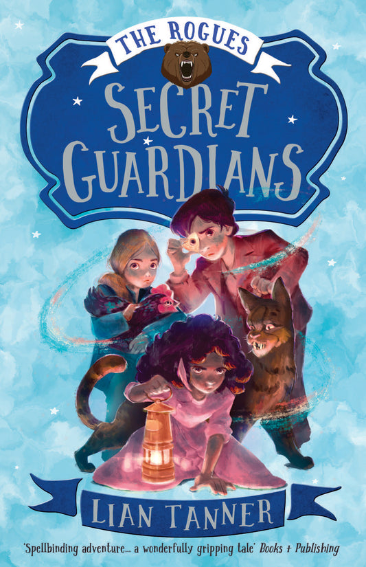 The Rogues 2: Secret Guardians Lian Tanner - City Books & Lotto