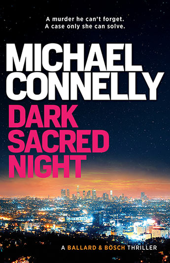 DARK SACRED NIGHT by Michael Connelly - City Books & Lotto